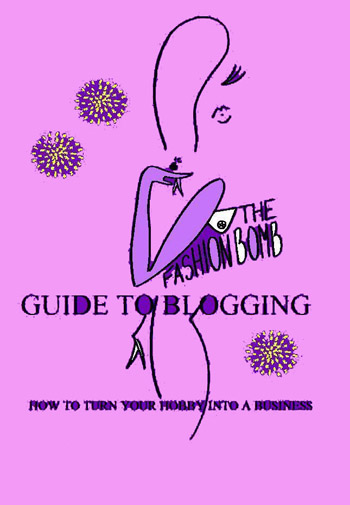 Fashion Bomb Guide to Blogging