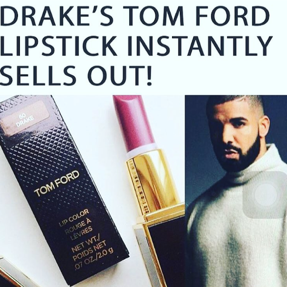 Drake's Tom Ford Lipstick Sells Out In Minutes