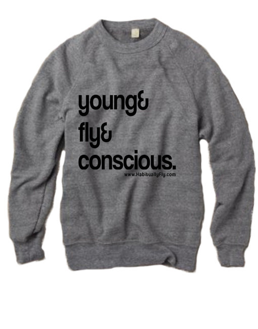 young fly conscious young-sweatshirt_1024x1024