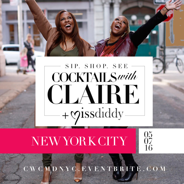 0  Get Tickets for Cocktails with Claire x Miss Diddy New York , Featuring a Breaking to Entertainment Panel with Angela Yee, Yandy Smith, Ty Hunter, Alicia L. Quarles, and Kitty Cash!