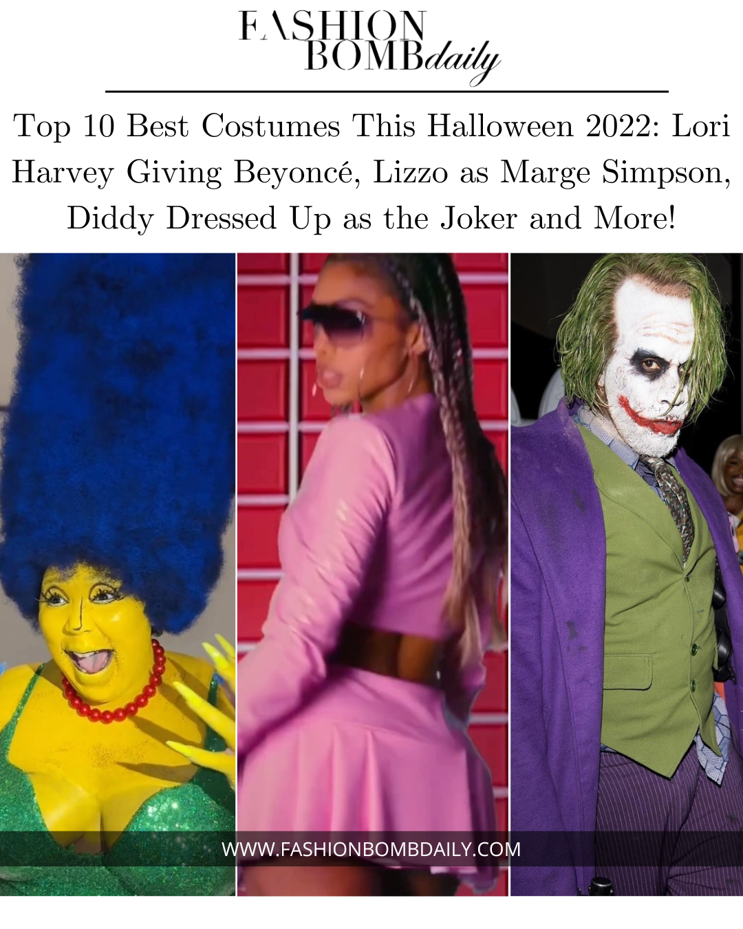 Lori Harvey Giving Beyoncé, Lizzo as Marge Simpson, Diddy Dressed Up as the Joker and More!