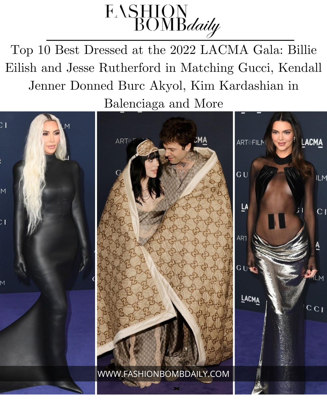 Top 10 Best Dressed at the 2022 LACMA Art + Film Gala: Billie Eilish and Jesse Rutherford in Matching Gucci, Kendall Jenner Donned Burc Akyol, Kim Kardashian in Balenciaga and More