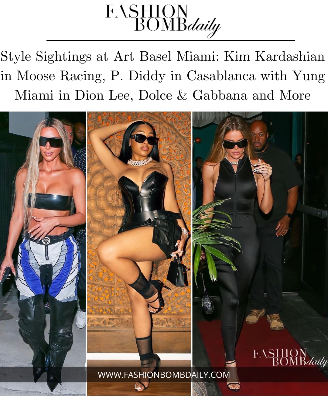 Style Sightings at Art Basel Miami Kim Kardashian in Moose Racing P. Diddy in Casablanca with Yung Miami in Dion Lee Dolce Gabbana and More