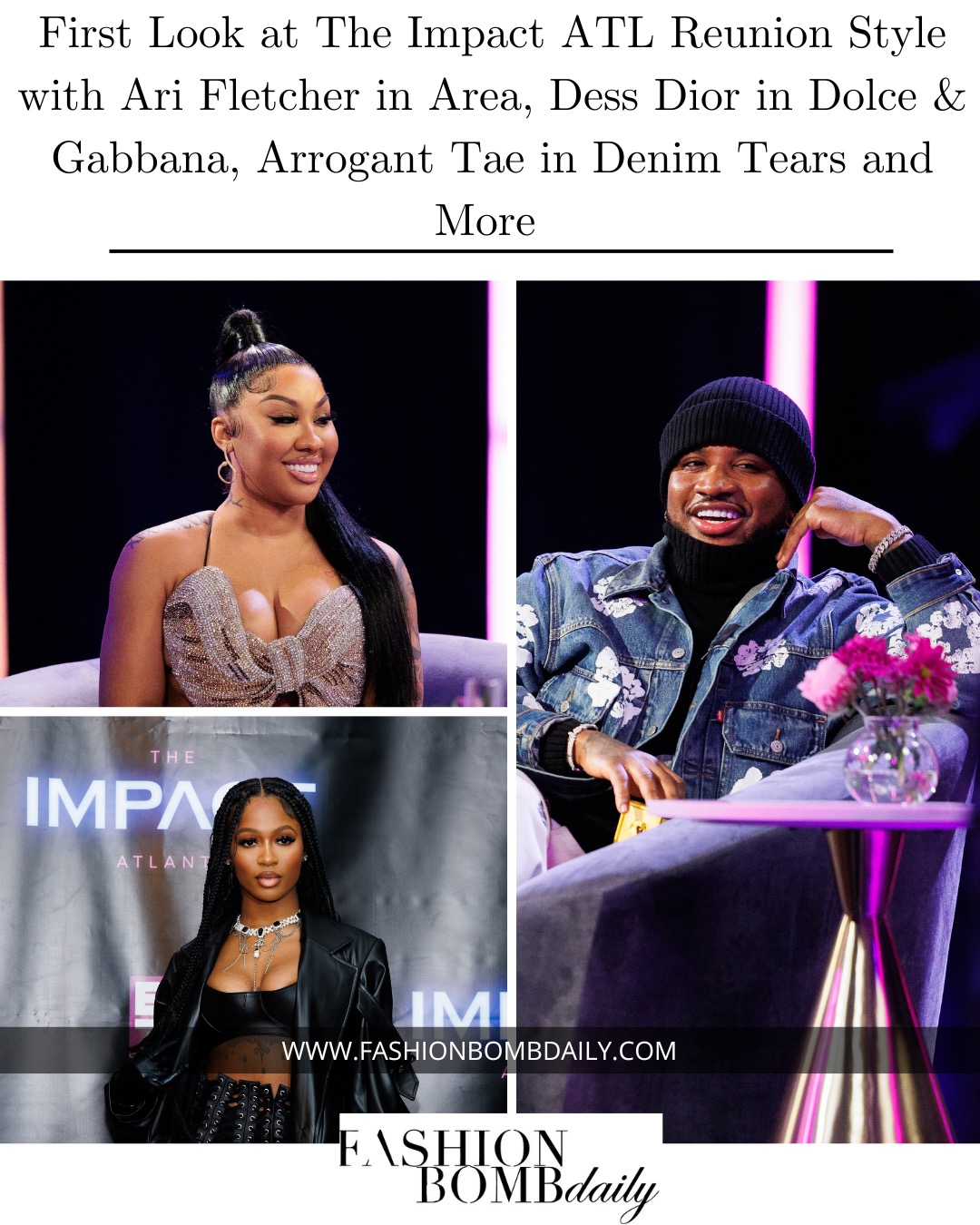 First Take a look at The Influence Atlanta on BET+ Reunion Type with Ari Fletcher in Space, Dess Dior in Dolce & Gabbana, Conceited Tae in Denim Tears and Extra
