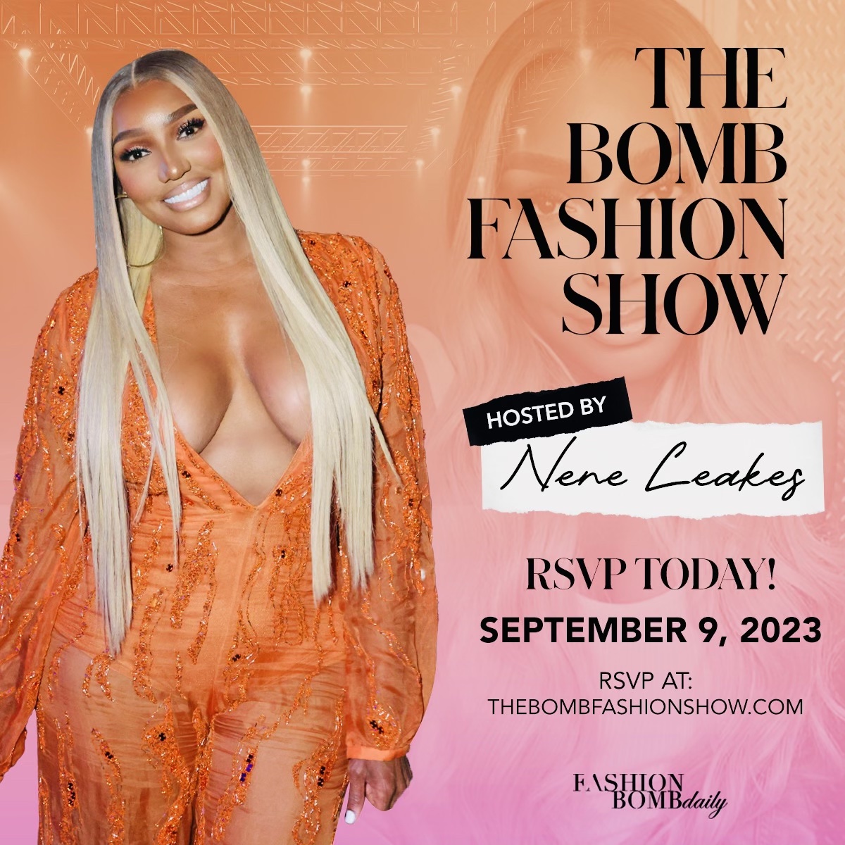 Nene Leakes Is the Host of the Bomb Fashion Show! RSVP Today + Read More About What You Can Expect on Saturday, September 9th