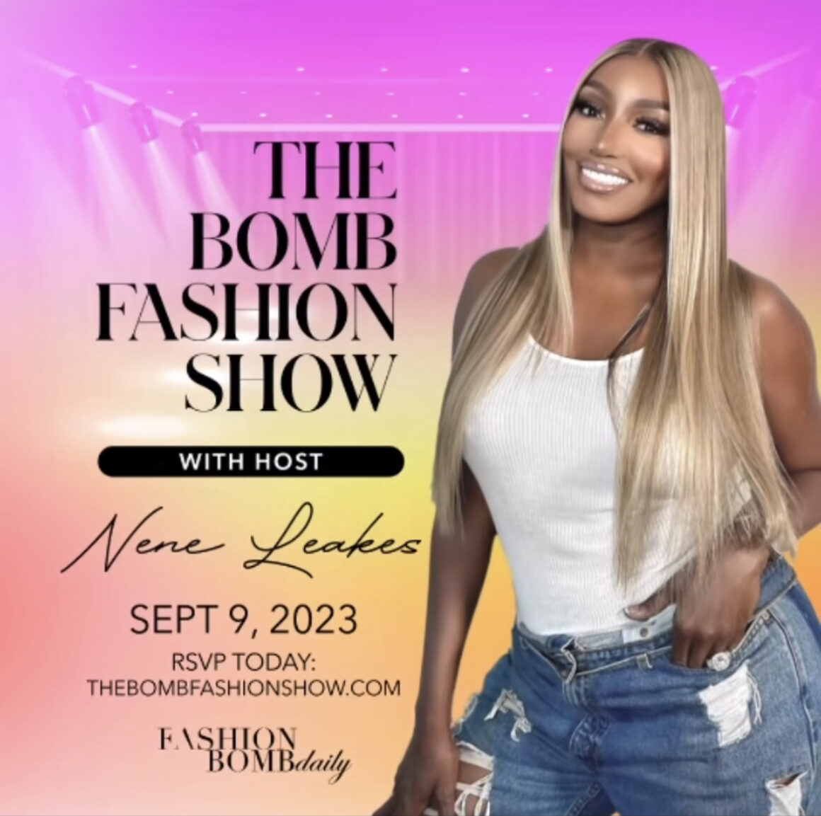 The Bomb Fashion Show Hosted by NeNe Leakes is Today September 9th Entertainment by Big Boss Vette and Marching Cobras of New York More 8 1