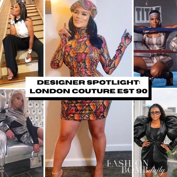 Designer Spotlight: London Couture Est 90 as Worn by Emily B, Ashanti, Marlo Hampton, Claire Sulmers, and More!